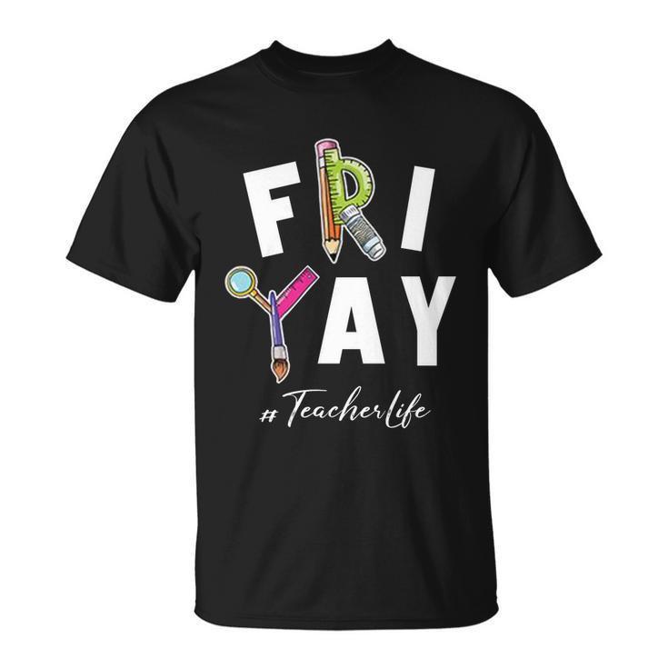Frigiftyay Funny Teacher Life Weekend Back To School Funny Gift Meaningful Gift Unisex T-Shirt
