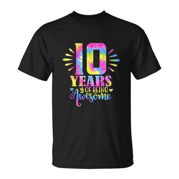 Funny 10 Years Of Being Awesome 10Th Birthday Girl Unisex T-Shirt