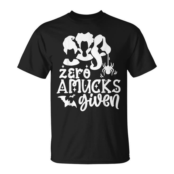 Funny Amuck Halloween Witch - Zero Amucks Given Costume  Unisex T-Shirt