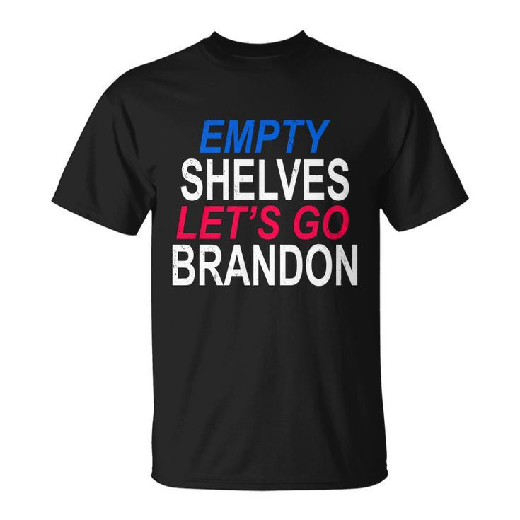 Funny Anti Biden Empty Shelves Joe Lets Go Brandon Funny Anti Biden Unisex T-Shirt