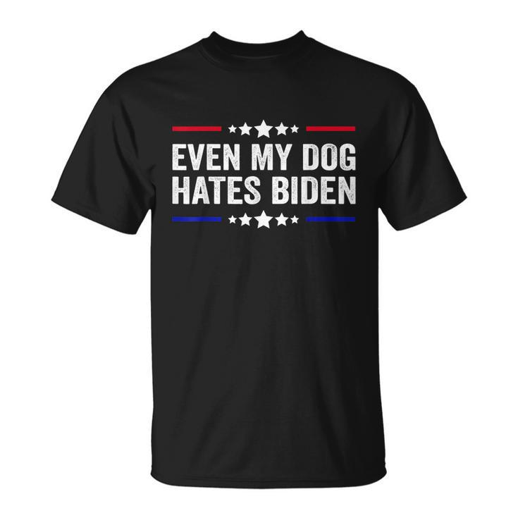 Funny Anti Biden Even My Dog Hates Biden Funny Anti President Joe Biden Unisex T-Shirt