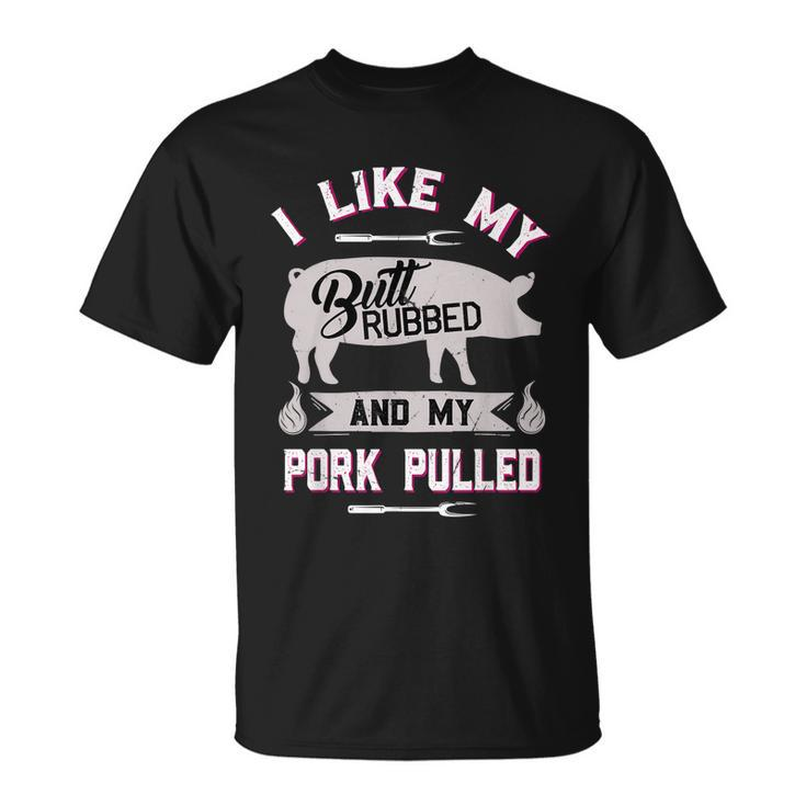 Funny Bbq Grilling Quote Pig Pulled Pork Unisex T-Shirt