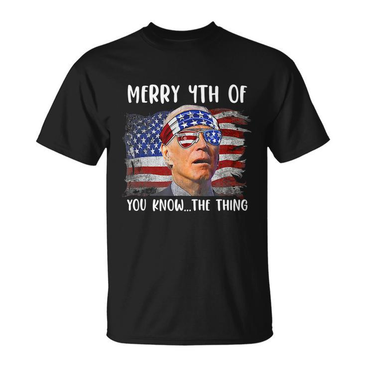 Funny Biden Confused Merry Happy 4Th Of You Know The Thing Funny Design Unisex T-Shirt
