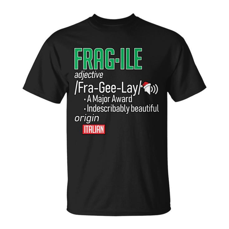 Funny Christmas Fragile Definition Tshirt Unisex T-Shirt