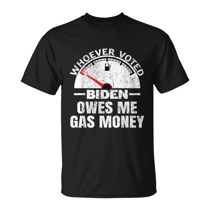 Funny Political Humor Satire Biden Voter Owes Me Gas Money Unisex T-Shirt