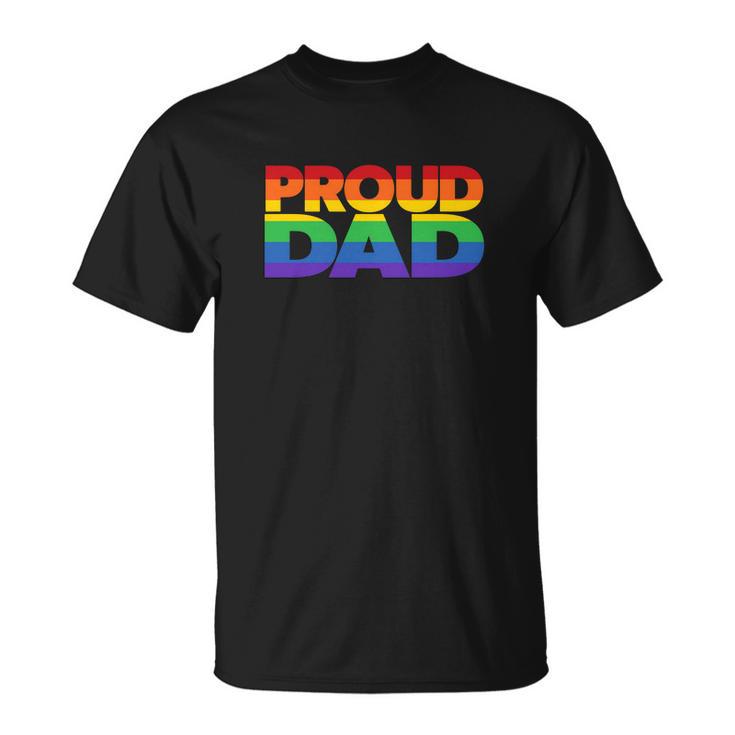 Funny Proud Dad Lgbt Gift Gay Pride Month Rainbow Flag Unisex T-Shirt