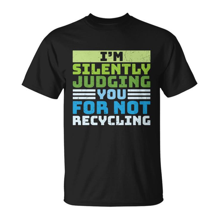 Funny Recycling Slogan America Recycles Day Earth Day Unisex T-Shirt