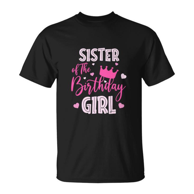 Funny Sister Of The Birthday Girl Cute Pink Unisex T-Shirt