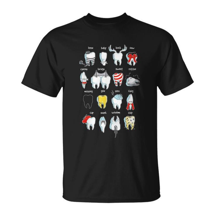 Funny Tooth Designs Dentist Teeth Dental Tshirt Unisex T-Shirt