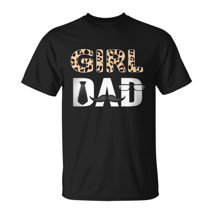 Girl Dad Funny Fathers Day Gift From Wife Daughter Baby Girl Gift Unisex T-Shirt