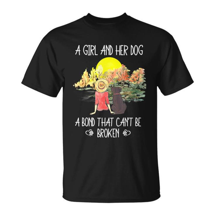 A Girl And Her Dog A Bond That Cant Be Broken Cute T-Shirt