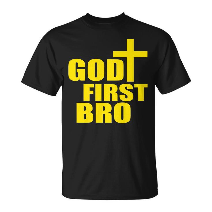 God First Bro Unisex T-Shirt