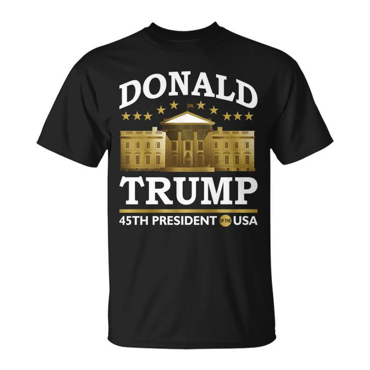 Gold White House Donald Trump 45Th President Tshirt Unisex T-Shirt
