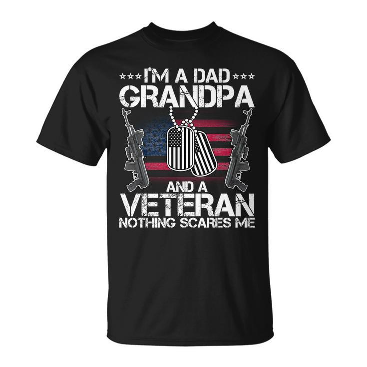 Grandpa Veteran Nothing Scares Me Tshirt Unisex T-Shirt