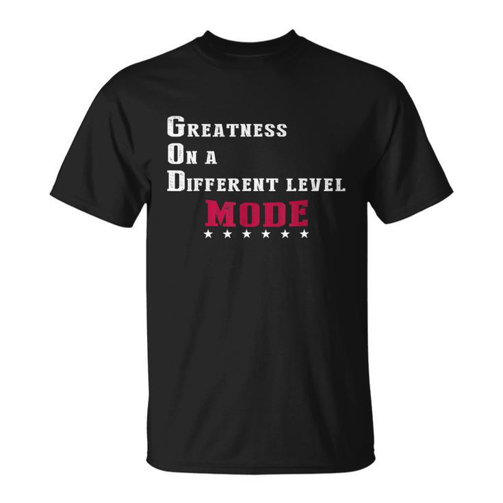 Greatness On A Different Level Mode Tshirt Unisex T-Shirt