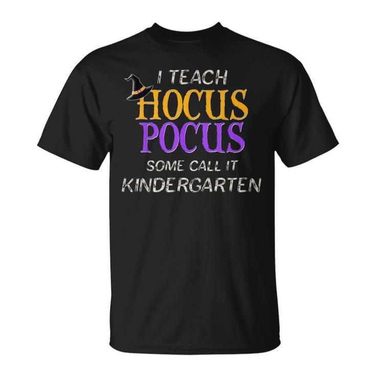 Halloween Kindergarten Teacher Hocus Pocus  Unisex T-Shirt