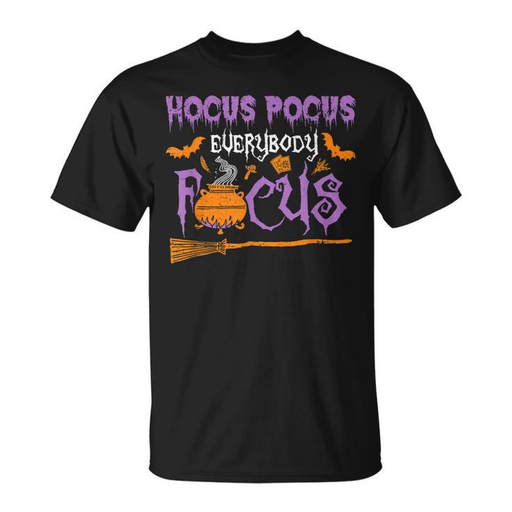 Halloween Teacher Or Student Hocus Pocus Everybody Focus  Unisex T-Shirt