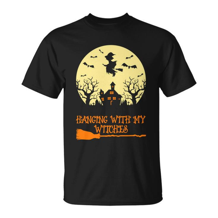 Hanging With My Witches Halloween Quote Unisex T-Shirt
