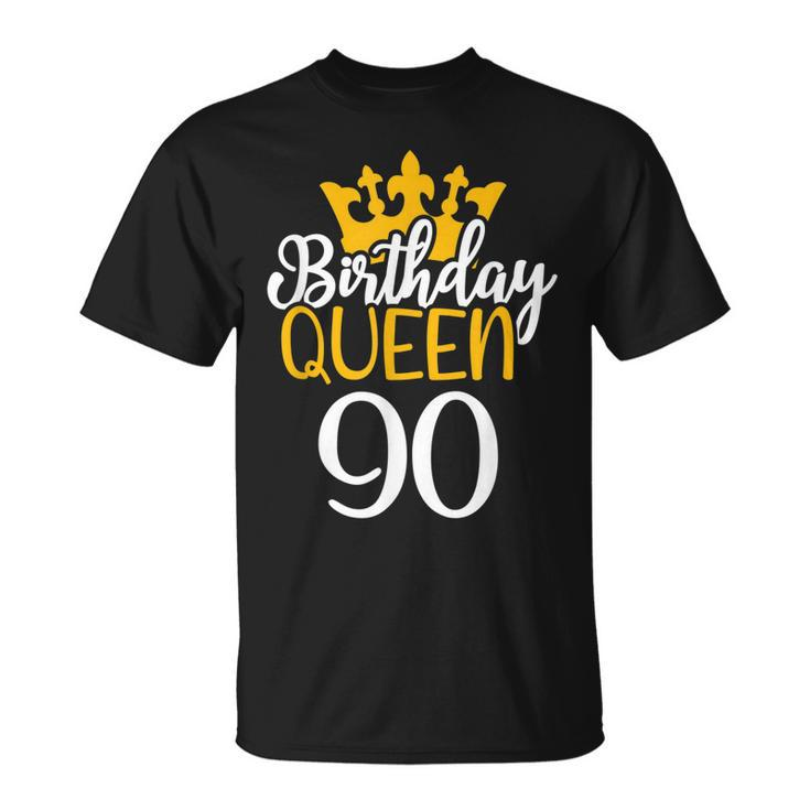 Happy 90Th Birthday Queen 90 Years Old Party Idea For Her  Unisex T-Shirt
