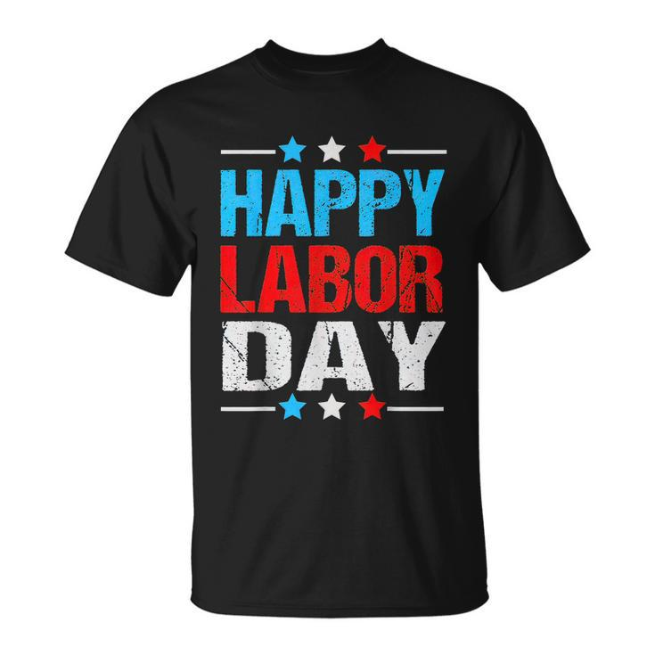 Happy Labor Day Shirt Patriot Happy Labor Day  T-Shirt
