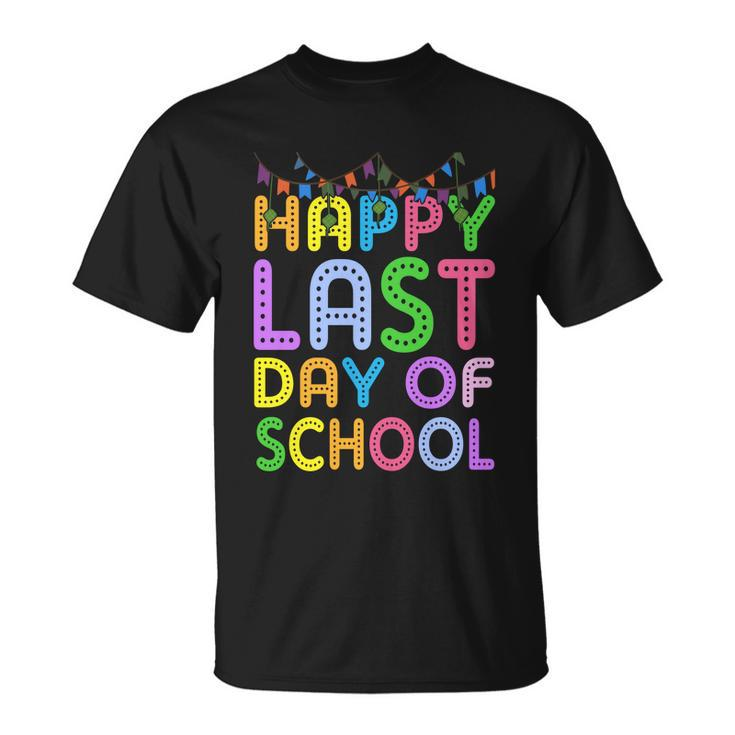 Happy Last Day Of School Gift V4 Unisex T-Shirt
