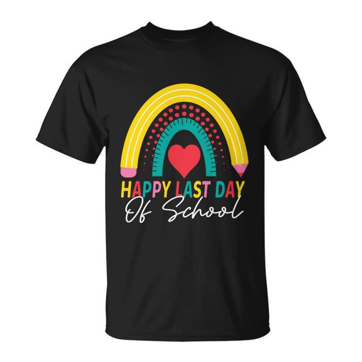 Happy Last Day Of School Rainbow Teacher Student Graduation Gift Unisex T-Shirt