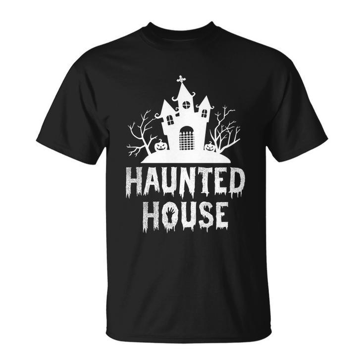 Haunted House Funny Halloween Quote V3 Unisex T-Shirt