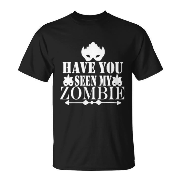Have You Seen My Zombie Halloween Quote Unisex T-Shirt