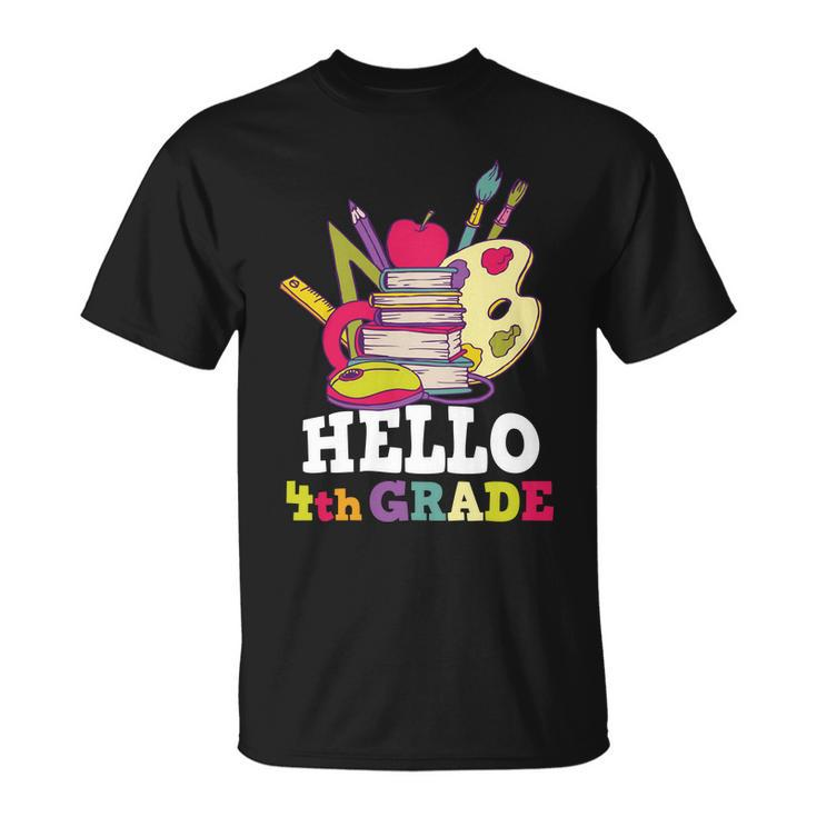 Hello 4Th Grade First Day Of School Back To School Unisex T-Shirt