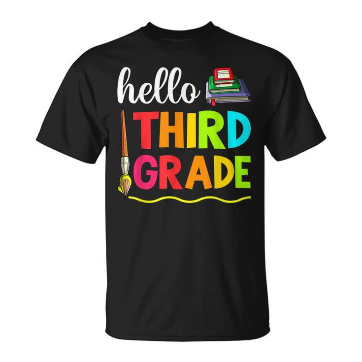 Hello Third Grade Boy Kids Teachers Girl Students 3Rd Grade  Unisex T-Shirt