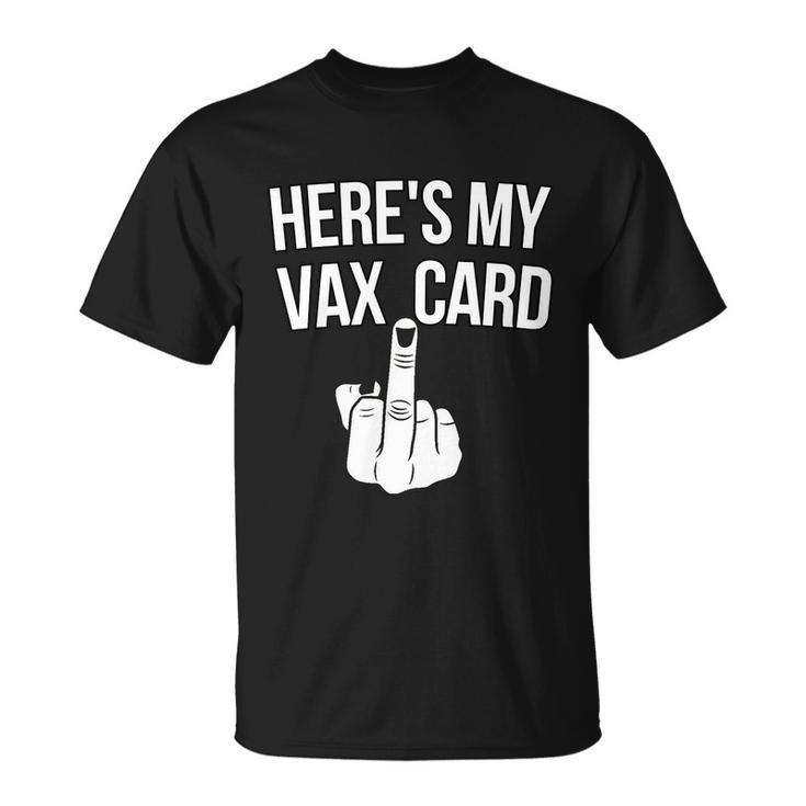 Heres My Vax Card Tshirt Unisex T-Shirt