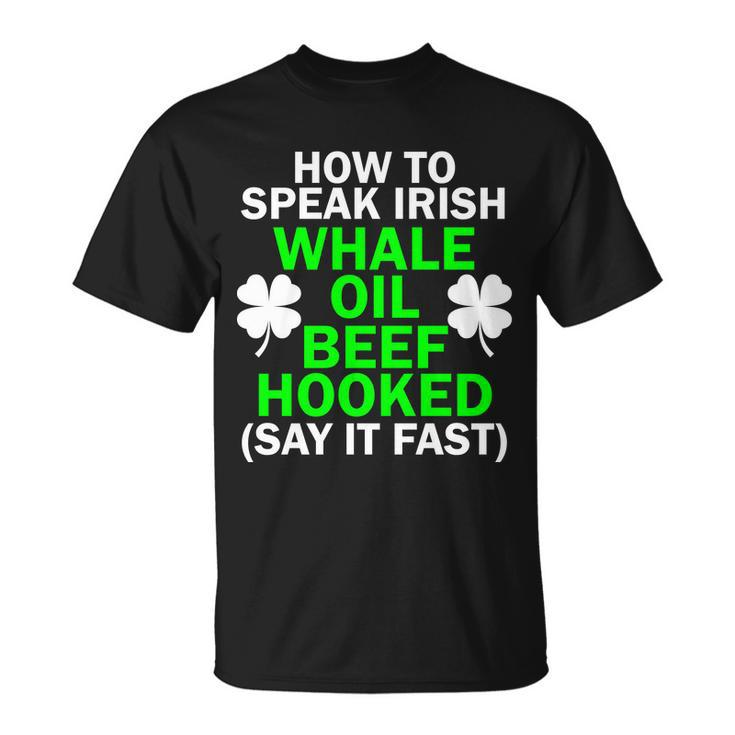 How To Speak Irish Tshirt Unisex T-Shirt