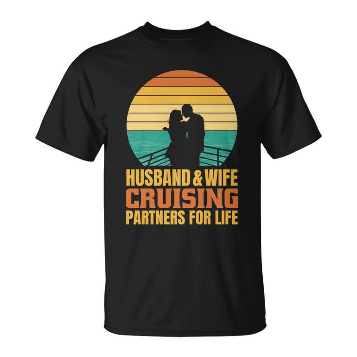 Husband And Wife Cruising Partners For Life Unisex T-Shirt