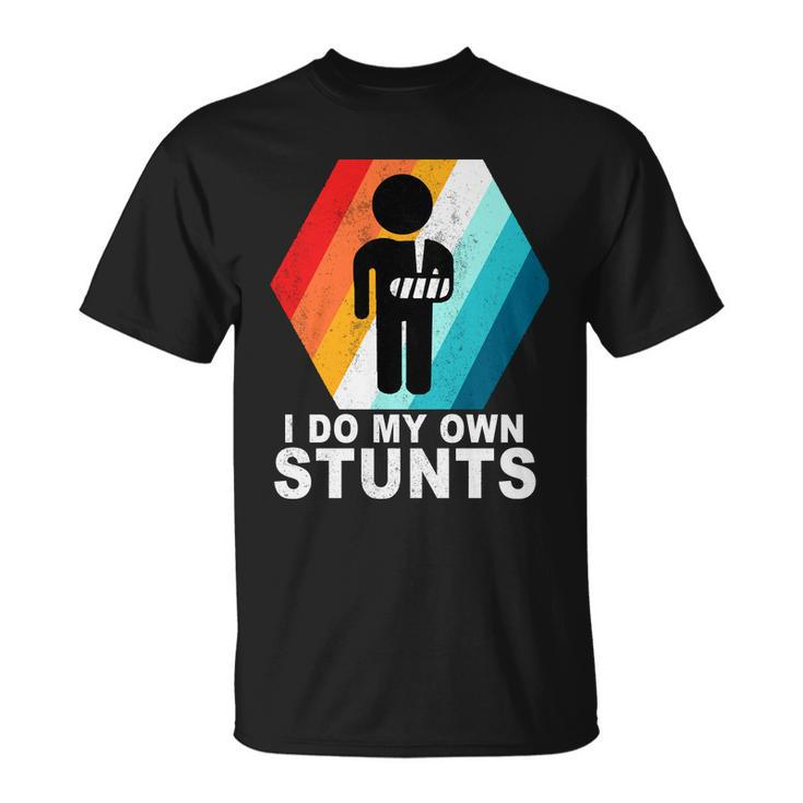 I Do My Own Stunts Retro Funny Meme Unisex T-Shirt