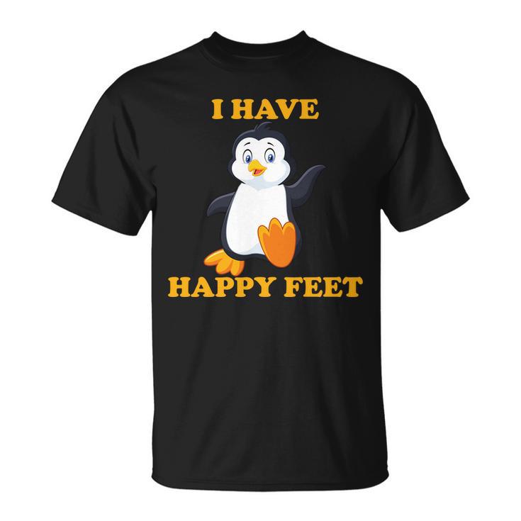 I Have Happy Feet Unisex T-Shirt