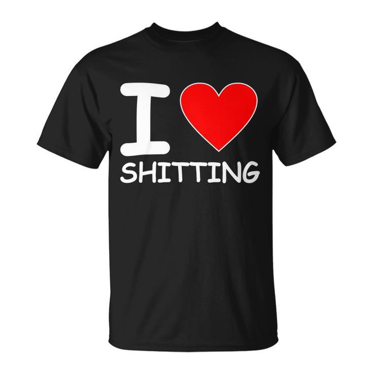 I Heart Shitting Poop Unisex T-Shirt