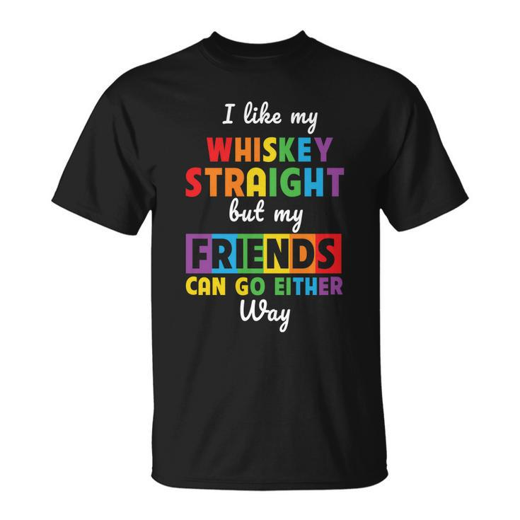 I Like My Whiskey Straight Lgbt Pride Month Unisex T-Shirt