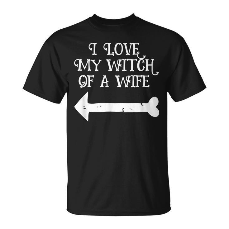 I Love My Witch Wife Halloween T  - His And Hers Unisex T-Shirt