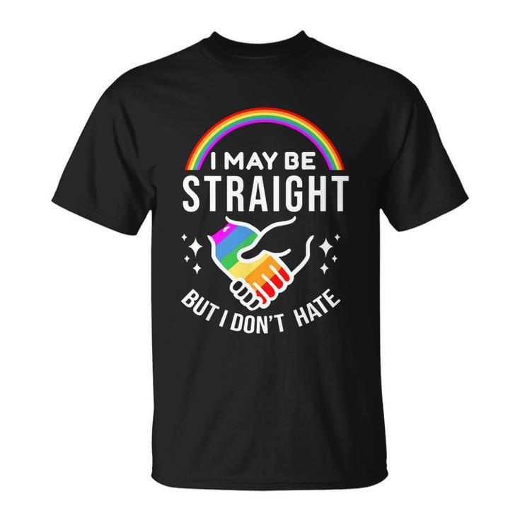 I May Be Straight But I Dont Hate Premium Unisex T-Shirt