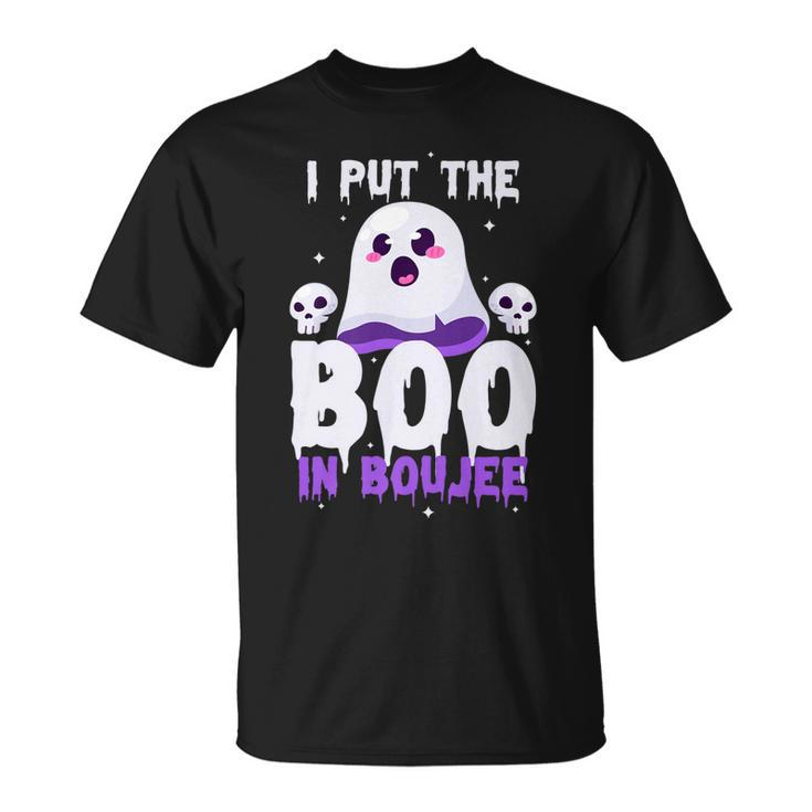 I Put The Boo In Boujee Cute Ghost Halloween Unisex T-Shirt