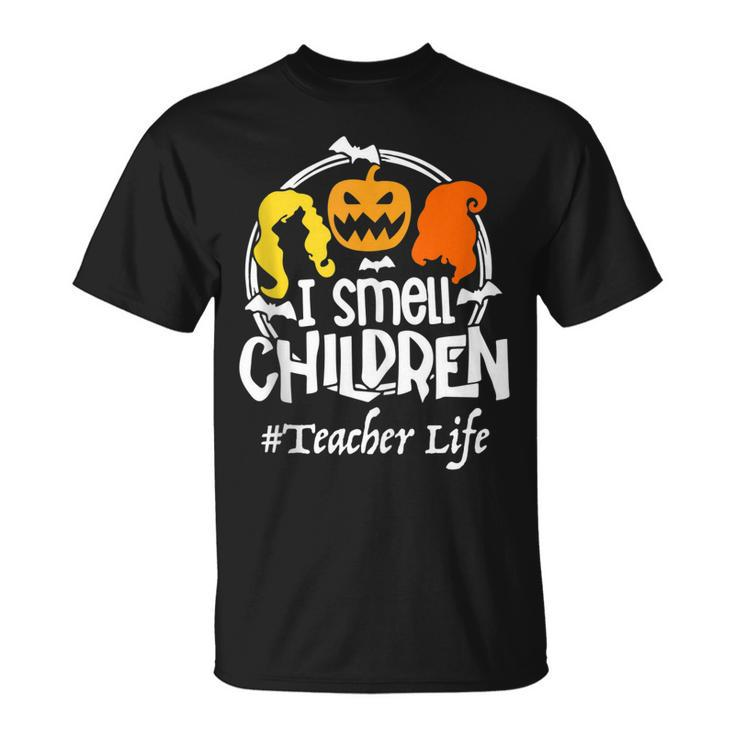 I Smell Children Halloween  Teacher Life Costume Funny  Unisex T-Shirt