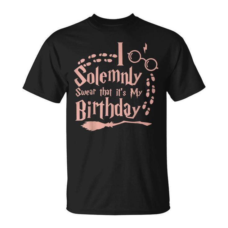 I Solemnly Swear That Its My Birthday Halloween Funny   Unisex T-Shirt