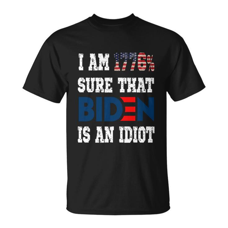 Im 1776 Sure Biden Is An Idiot Apparel Unisex T-Shirt