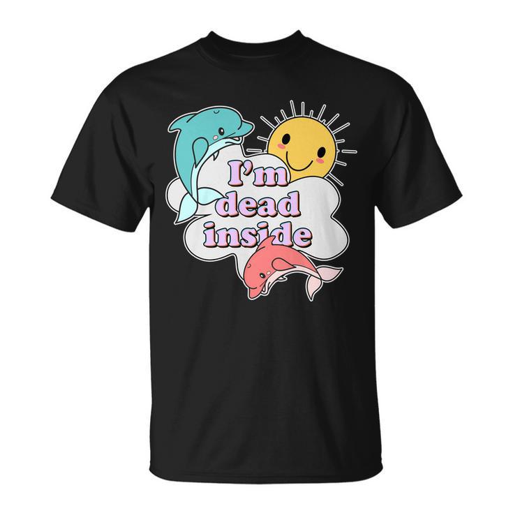 Im Dead Inside Funny Unisex T-Shirt