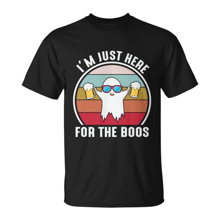 Im Just Here For The Boos Halloween Quote Unisex T-Shirt