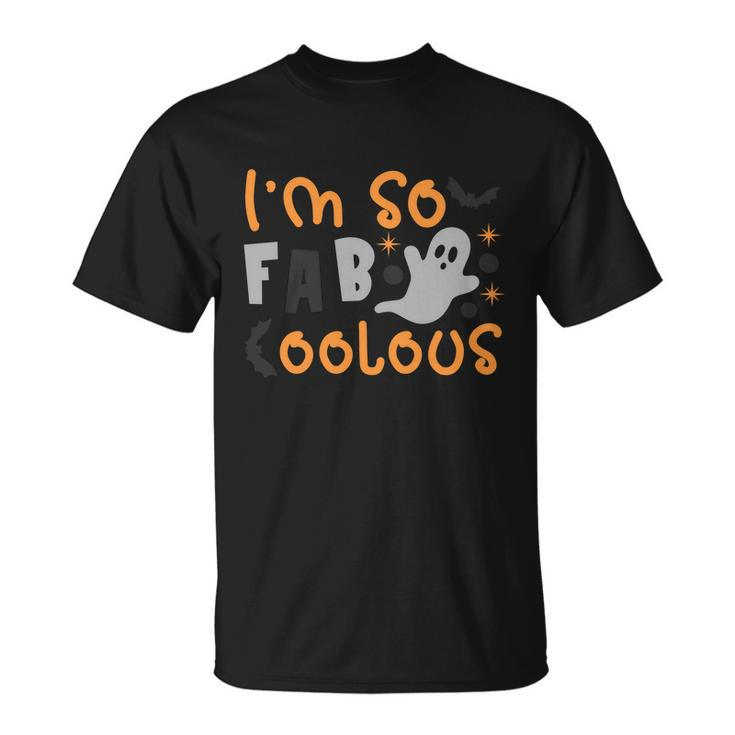 Im So Fab Coolous Halloween Quote Unisex T-Shirt