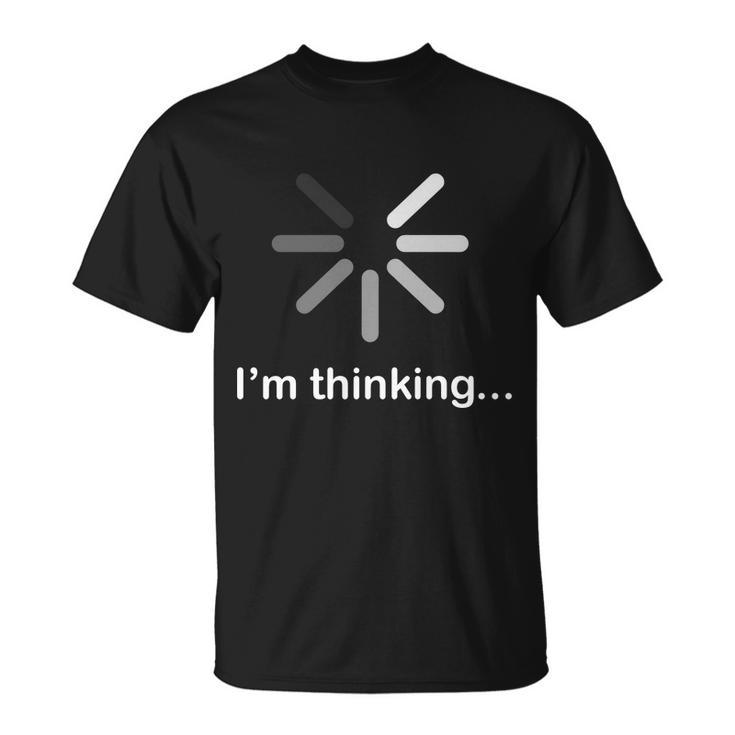 Im Thinking Loading Logo Unisex T-Shirt