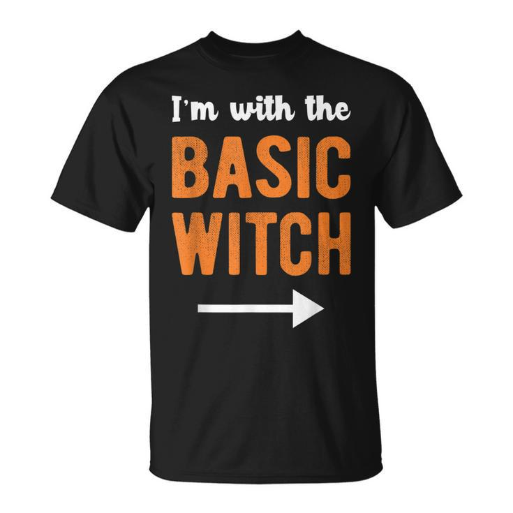 Im With The Basic Witch Matching Couple Halloween Costume  Unisex T-Shirt