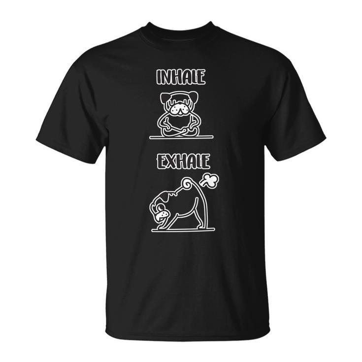 Inhale Exhale Pug Unisex T-Shirt