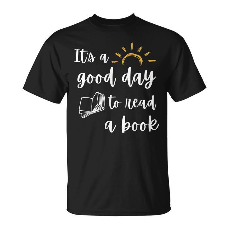 Its Good Day To Read Book Library Reading Lover T-shirt